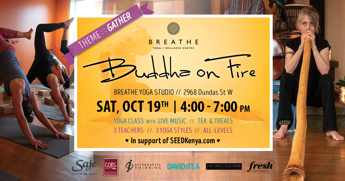 Buddha on Fire, Oct 19th, 2019 yoga event Toronto.